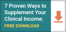 Supplement Your Clinical Income